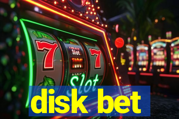 disk bet